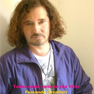 Fernando Cavallieri的專輯Todas Numa Noite Só (Live)