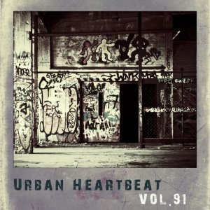 อัลบัม Urban Heartbeat,Vol.91 (Explicit) ศิลปิน Various Artists