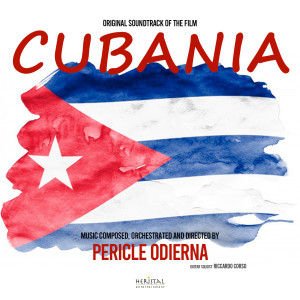 อัลบัม Cubania (Original soundtrack of the film) (Explicit) ศิลปิน Pericle Odierna