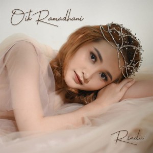 Listen to Rindu song with lyrics from Oik Ramadhani