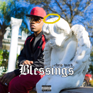 Chris Ward的專輯Blessings (Explicit)