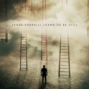 James Farrelli的專輯Learn to Be Still