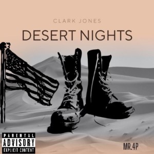 收聽Clark Jones的Desert Nights (Explicit)歌詞歌曲