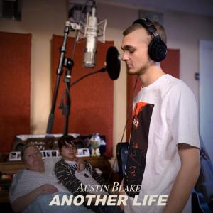 收聽Austin Blake的Another Life歌詞歌曲