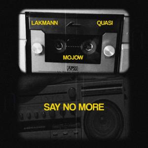 Lakmann的專輯Say No More (Explicit)