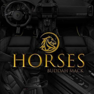 Horses (Explicit) dari Buddah Mack