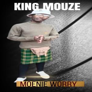 ดาวน์โหลดและฟังเพลง Moenie Worry (feat. Brighton X & Lebza MB) พร้อมเนื้อเพลงจาก King Mouze