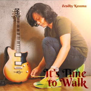 Listen to It's Time to Walk song with lyrics from Zendhy Kusuma