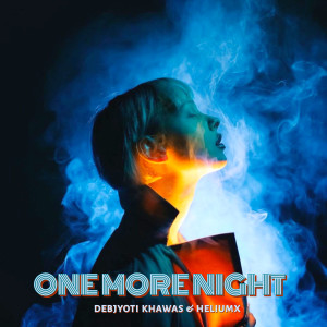 Album One More Night oleh Debjyoti Khawas