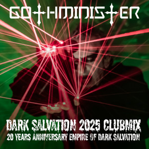 Gothminister的專輯Dark Salvation 2025 Clubmix
