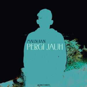 Mal Bulan的专辑Pergi Jauh