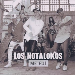 收聽Los Nota Lokos的Me Fui歌詞歌曲