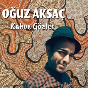 收聽Oguz Aksaç的Kahve Gözler歌詞歌曲