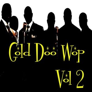 Various Artists的專輯Gold Doo Wop Vol 2