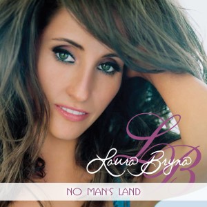 收聽Laura Bryna的No Man's Land歌詞歌曲