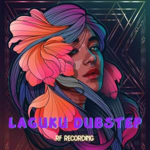 ดาวน์โหลดและฟังเพลง LAGUKU DUBSTEP TAPI TAPI SUSAH SEKALI WALAU COBA BERKALI KALI พร้อมเนื้อเพลงจาก DJ ARSY