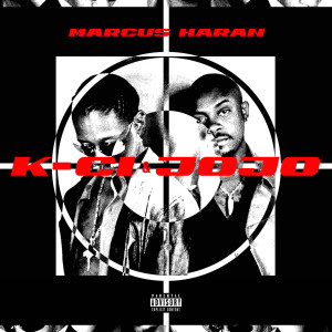 收听Marcus Haran的K-Ci & JoJo (Explicit)歌词歌曲