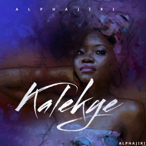 Listen to Kalekye song with lyrics from Alphajiri