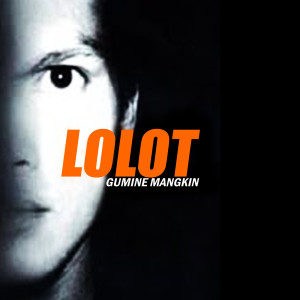 Album Gumine Mangkin from Lolot