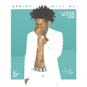 ดาวน์โหลดและฟังเพลง Miss Me (feat. Sy Ari da Kid, Trae tha Truth & Jay'ton) (Explicit) พร้อมเนื้อเพลงจาก Genius