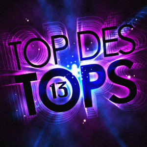 อัลบัม Top Des Tops Vol. 13 ศิลปิน Top Des Tops