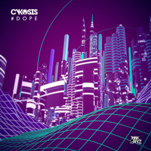 ดาวน์โหลดและฟังเพลง #Dope (J-Trick Remix) พร้อมเนื้อเพลงจาก Cy Kosis