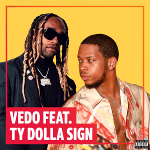 Vedo的專輯You Got It (Remix) [feat. Ty Dolla $ign] (Explicit)