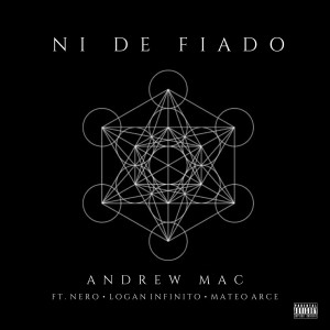收聽Andrew Mac的Ni de Fiado (Explicit)歌詞歌曲