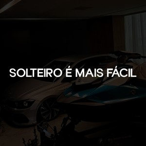 ดาวน์โหลดและฟังเพลง SOLTEIRO É MAIS FÁCIL (Explicit) พร้อมเนื้อเพลงจาก Previas MC´s