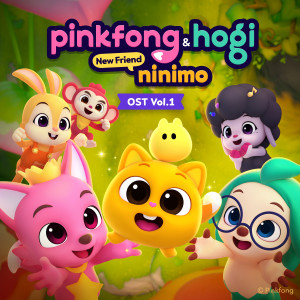 อัลบัม Pinkfong & Hogi: New Friend Ninimo, Vol. 1 (Original Soundtrack) ศิลปิน Pinkfong