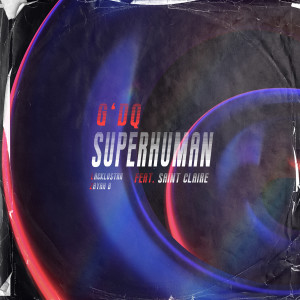 Dengarkan lagu Superhuman nyanyian 葛东琪 dengan lirik