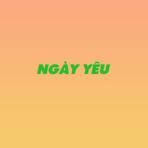 Listen to Ngày Yêu song with lyrics from Ẩm Thực Miền Núi