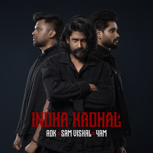 Album INDHA KADHAL (FLOP) oleh Sam Vishal