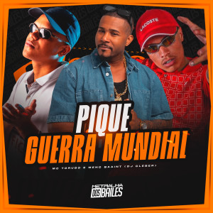 收聽Mc Torugo的Pique Guerra Mundial (Explicit)歌詞歌曲