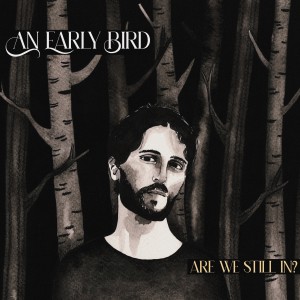 收聽An Early Bird的Lights Off歌詞歌曲