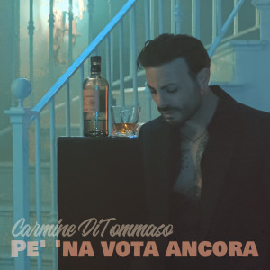 Album Pe' 'na vota ancora from Carmine Di Tommaso