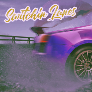 Dengarkan lagu Switchin Lanes nyanyian Jayden Austin dengan lirik