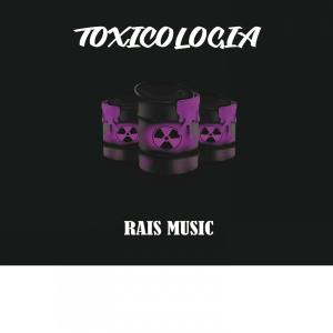 Album toxicologia (Explicit) oleh Rais Music