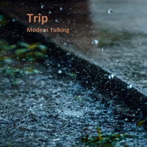 Modern Talking的專輯Trip