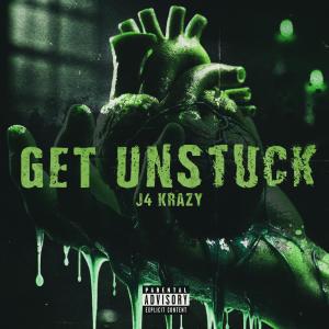 收聽J4 Krazy的Get Unstuck (Explicit)歌詞歌曲