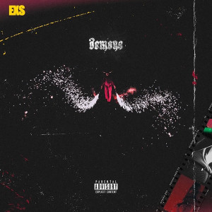 ดาวน์โหลดและฟังเพลง Demons (Explicit) พร้อมเนื้อเพลงจาก Eso.XO.Supreme