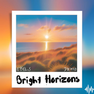 ดาวน์โหลดและฟังเพลง Bright Horizons พร้อมเนื้อเพลงจาก dormio