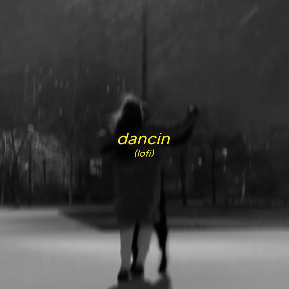 Dancin - lofi version