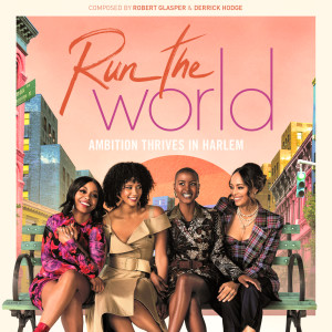 Run The World: Season 1 (Music from the STARZ Original Series) (Explicit)