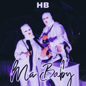 อัลบัม Ma Baby (Explicit) ศิลปิน HB Officiel
