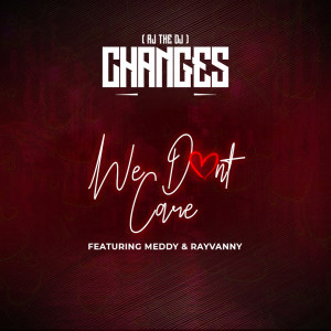 ดาวน์โหลดและฟังเพลง We Don't Care พร้อมเนื้อเพลงจาก Rj The Dj