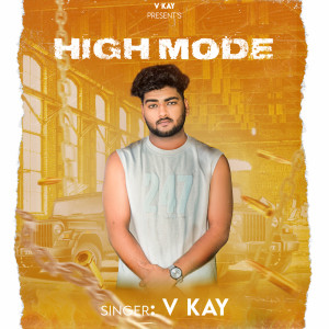 ดาวน์โหลดและฟังเพลง High Mode พร้อมเนื้อเพลงจาก Vkay