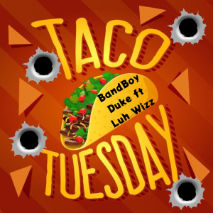 Album Taco Tuesday (Explicit) from bandboy duke