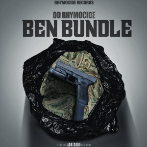 Listen to Ben Bundle (Explicit) song with lyrics from OD Rhymocide