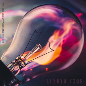 Listen to Lights Fade song with lyrics from Fortunes